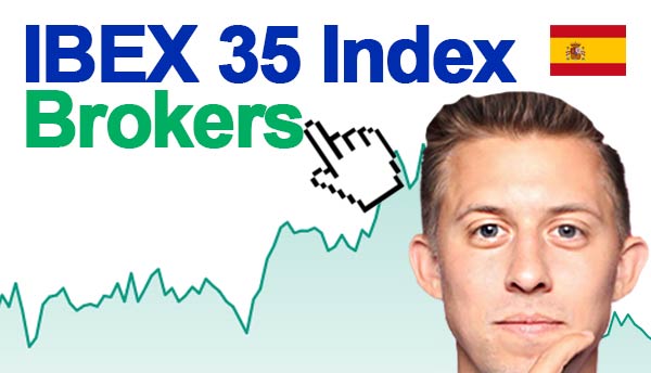 Best Spain IBEX 35 Index Brokers Best Spain IBEX 35 Index Brokers