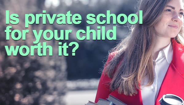 Is Private school for your child worth it