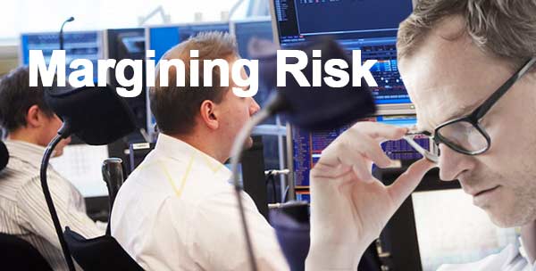 Margining Risk margining-risk