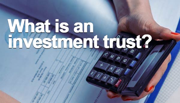 What is an investment trust