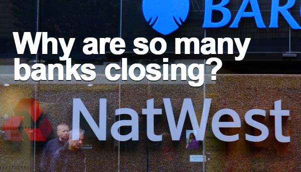 Why are so many banks closing